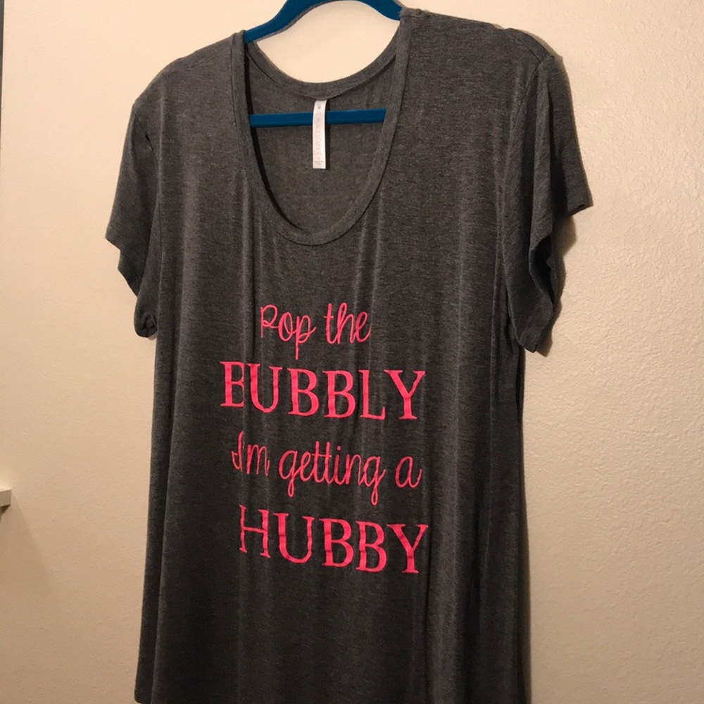 Bachelorette Party Shirt that says "Pop The Bubbly I'm Getting A Hubby" Size XL